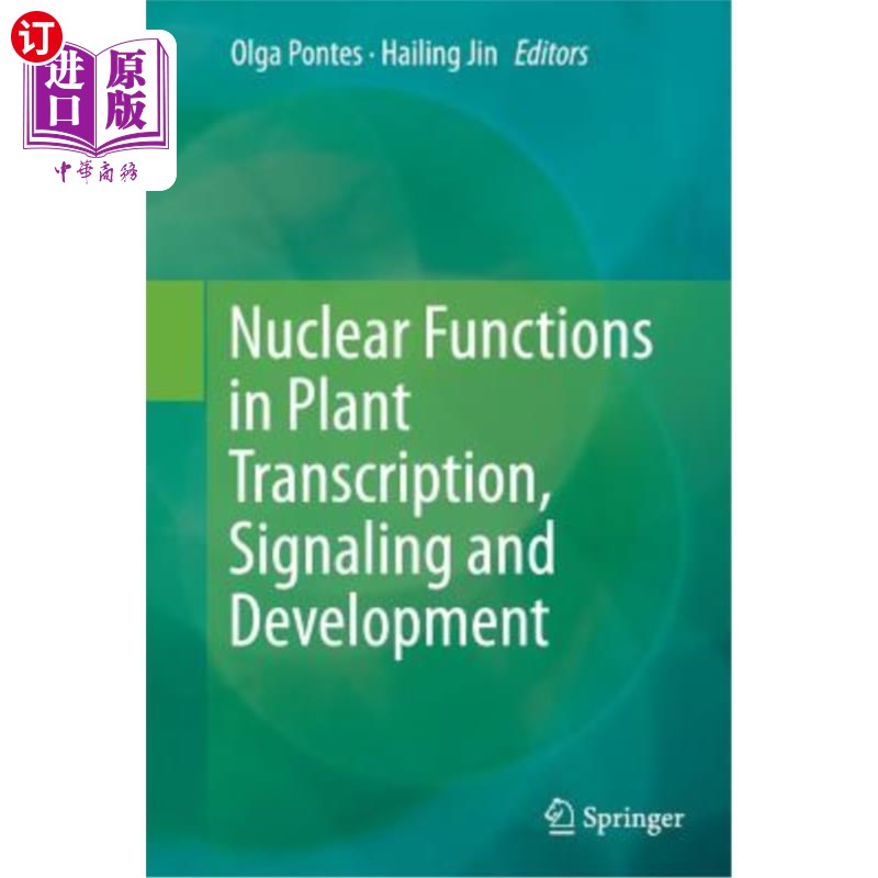 海外直订Nuclear Functions in Plant Transcription, Signaling and Development核在植物转录、信号转导和发育中的作用