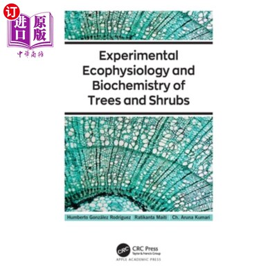 海外直订Experimental Ecophysiology and Biochemistry of Trees and Shrubs 乔木和灌木的实验生态生理学和生物化学