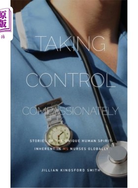 海外直订医药图书Taking Control Compassionately: Stories of the unique human spirit inherent in M 同情地控制:全球多