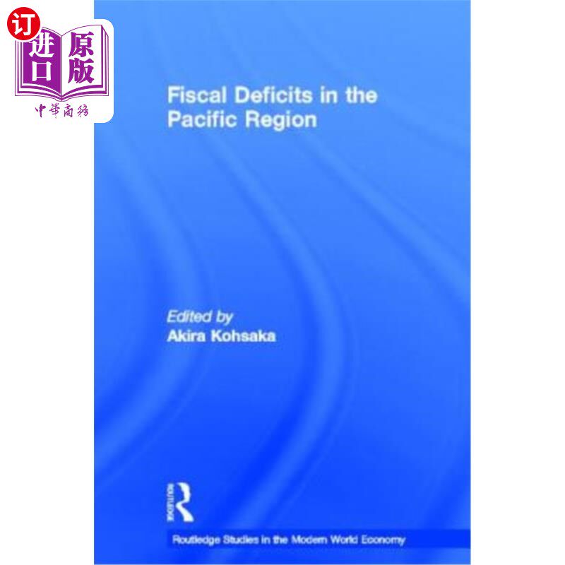 海外直订Fiscal Deficits in the Pacific Region 太平洋地区的财政赤字