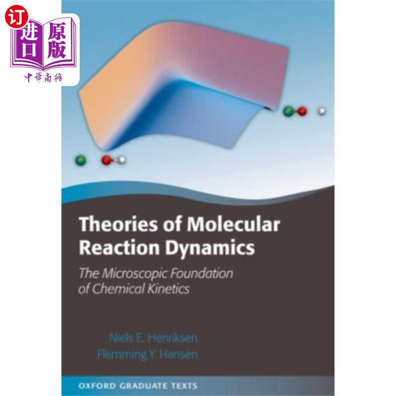 海外直订Theories of Molecular Reaction Dynamics: The Microscopic Foundation of Chemical  分子反应动力学理论：化学动