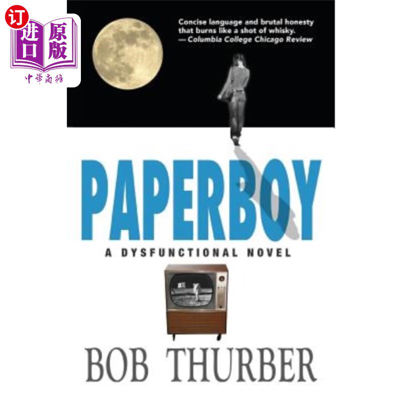 海外直订Paperboy: A Dysfunctional Novel 《报童:一部功能失调的小说
