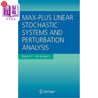 海外直订Max-Plus Linear Stochastic Systems and Perturbation Analysis 极大正线性随机系统与摄动分析