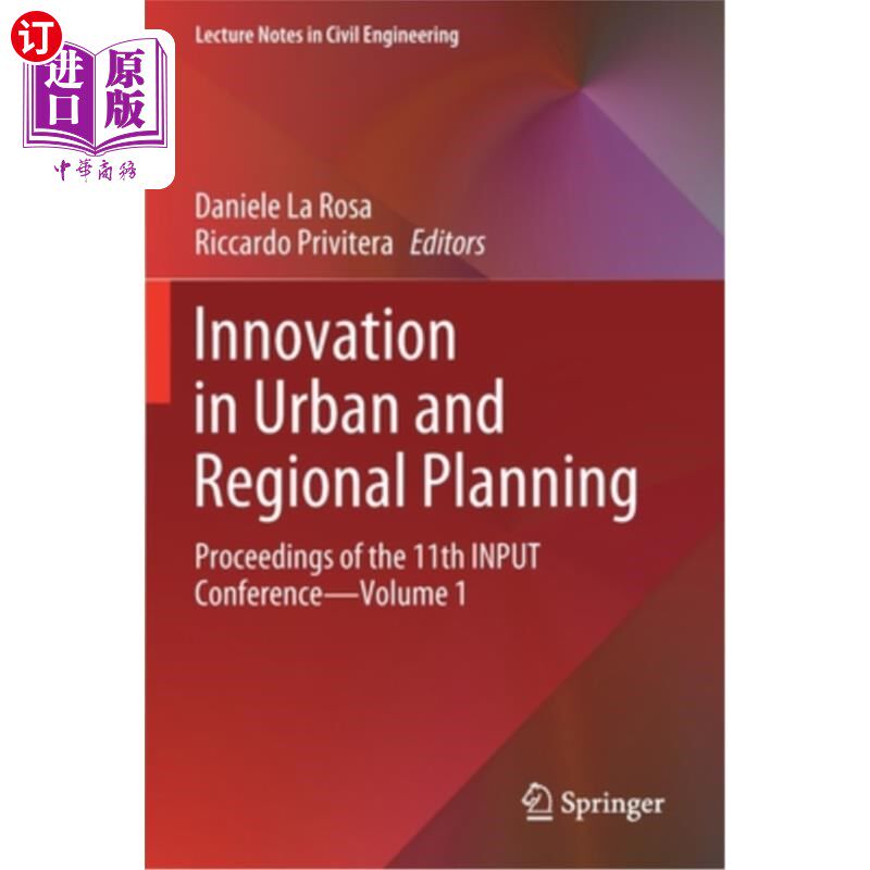 海外直订Innovation in Urban and Regional Planning: Proceedings of the 11th Input Confere 城市和区域规划的创新:第十