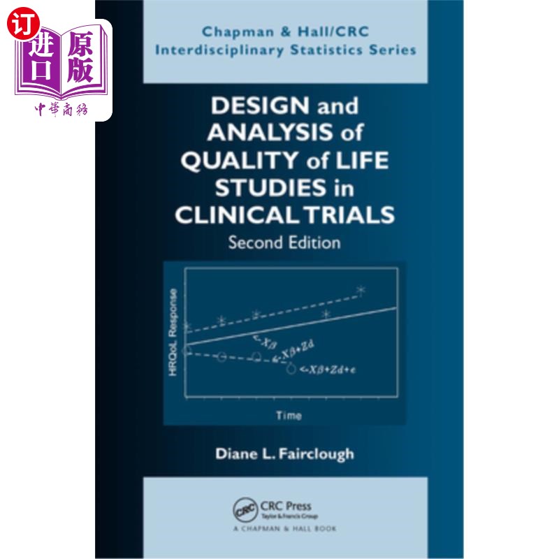 海外直订Design and Analysis of Quality of Life Studies in Clinical Trials 临床试验中生命质量研究的设计与分析
