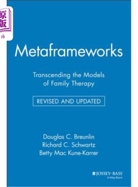 海外直订医药图书Metaframeworks: Transcending the Models of Family Therapy 元框架：超越家庭治疗模式，修订版