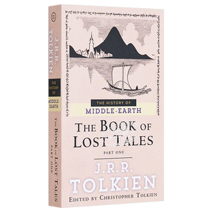 失落的传说之一 中洲历史 中土历史系列1 英文原版 The Book of Lost Tales Part 1 John Ronald Reuel Tolkien【中商原版】