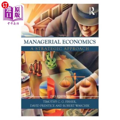 海外直订Managerial Economics: A Strategic Approach 管理经济学：一种战略方法