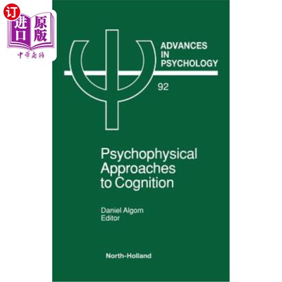 海外直订Psychophysical Approaches to Cognition: Volume 92 认知的心理物理方法:第92卷