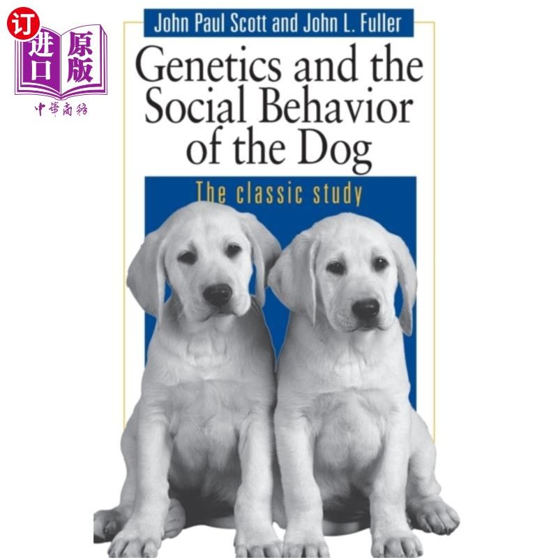 海外直订Genetics and the Social Behaviour of the Dog 基因和狗的社会行为