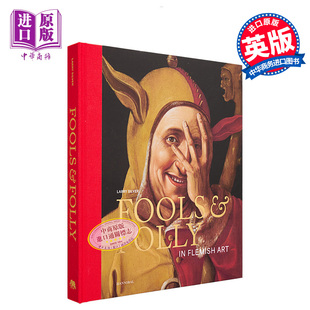 Flemish Art 进口艺术 Fools 中商原版 Folly：In 傻瓜与愚蠢：在佛兰芒艺术中