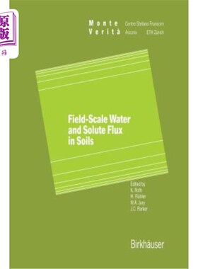 海外直订Field-Scale Water and Solute Flux in Soils 田间尺度土壤水和溶质通量