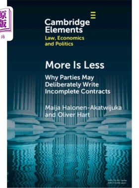 海外直订More Is Less: Why Parties May Deliberately Write Incomplete Contracts 多即是少：为什么当事人可能故意写不完