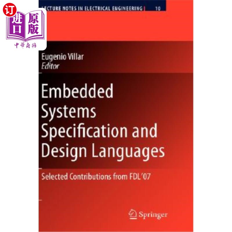 海外直订Embedded Systems Specification and Design Languages: Selected Contributions from 嵌入式系统规范和设计语言:
