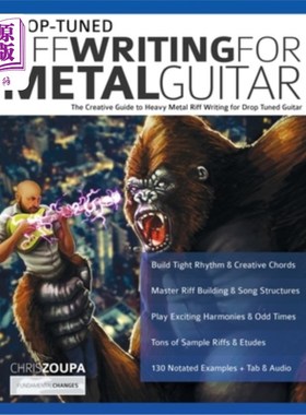 海外直订Drop-Tuned Riff Writing for Metal Guitar: The Creative Guide to Heavy Metal Riff 掉落调谐Riff为金属吉他写作