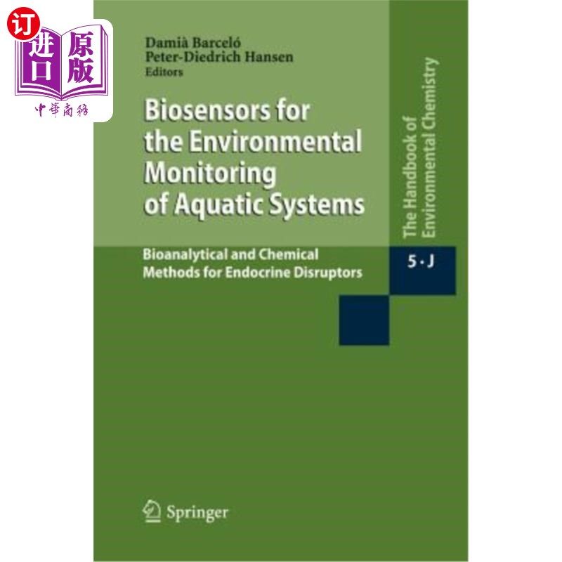 海外直订Biosensors for the Environmental Monitoring of Aquatic Systems: Bioanalytical an 水生系统环境监测用生物传感