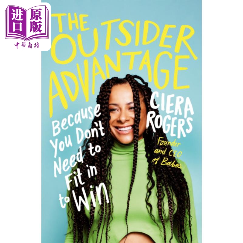 局外人优势 因为你不需要融入才能获胜 The Outsider Advantage 英文原版 Ciera Rogers 经管励志 自我提升【中商原版】