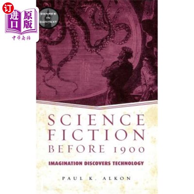 海外直订Science Fiction Before 1900: Imagination Discovers Technology 1900年前的科幻小说：想象发现技术