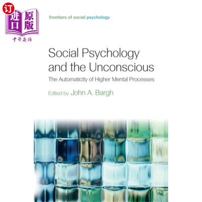 海外直订Social Psychology and the Unconscious 社会心理学和无意识