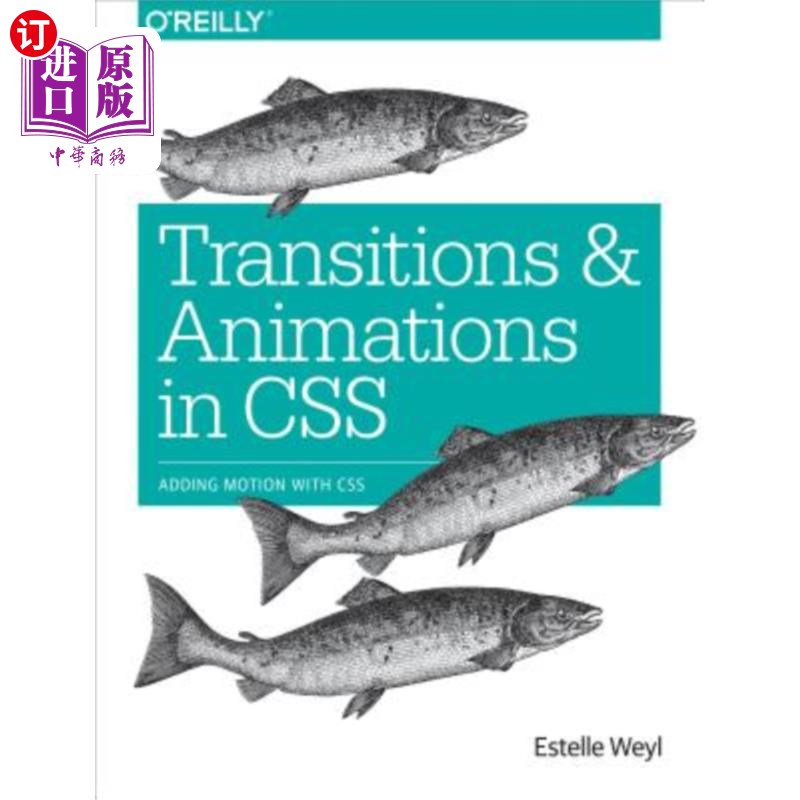 海外直订Transitions and Animations in CSS: Adding Motion with CSS CSS中的转换和动画：使用CSS添加运动