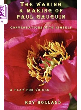 海外直订The Waking & Making of Paul Gauguin 高更的觉醒