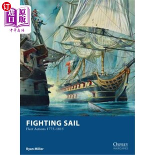 Sail 1815 Fleet 1775 战斗风帆：舰队行动1775 Actions 海外直订Fighting