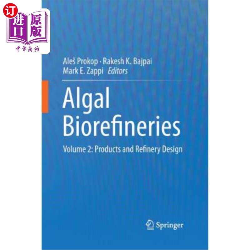 海外直订医药图书Algal Biorefineries: Volume 2: Products and Refinery Design 藻类生物炼油厂：第2卷：产品和炼油厂设计