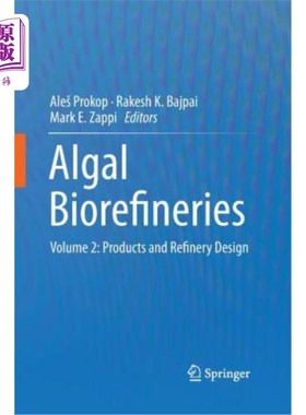 海外直订医药图书Algal Biorefineries: Volume 2: Products and Refinery Design 藻类生物炼油厂：第2卷：产品和炼油厂设计