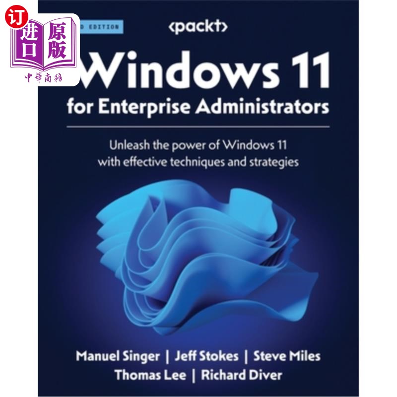 海外直订Windows 11 for Enterprise Administrators - Second Edition: Unleash the power of  Windows 11
