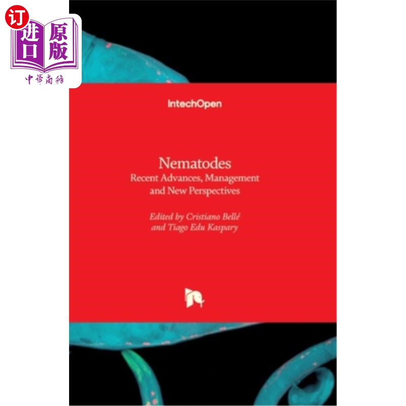 海外直订医药图书Nematodes: Recent Advances, Management and New Perspectives 线虫:最新进展、管理与新展望