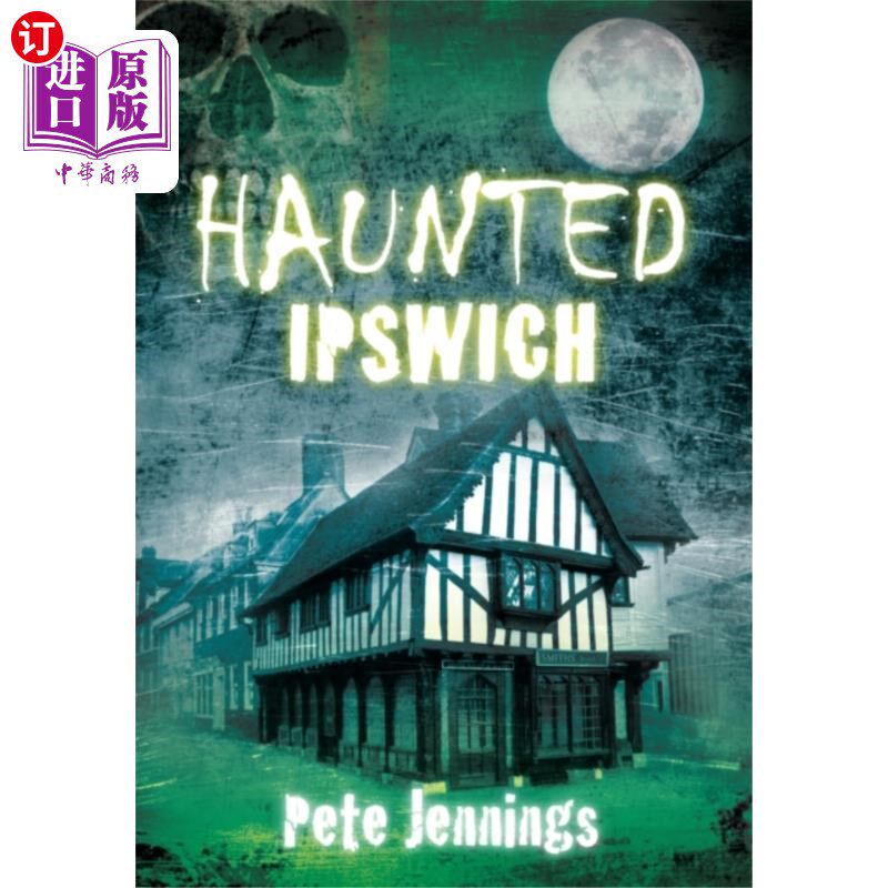 海外直订Haunted Ipswich 闹鬼的伊普斯维奇