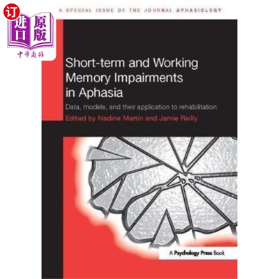 海外直订医药图书Short-term and Working Memory Impairments in Aph... 失语症患者的短期记忆和工作记忆障碍