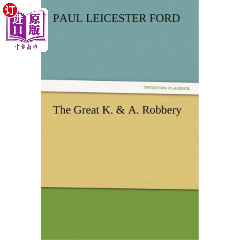 海外直订The Great K. & A. Robbery K&A大劫案
