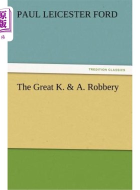 海外直订The Great K. & A. Robbery K&A大劫案