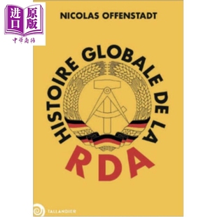 德意志 东德全球史 globale 预售 RDA 德国 世界历史 Offenstadt Histoire Nicolas 法文原版 中商原版 法文版