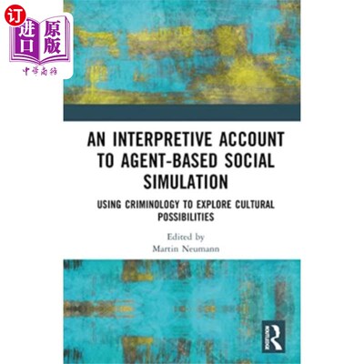 海外直订Interpretive Account to Agent-based Social Simul... 基于主体的社会模拟的解释性解释