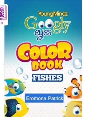 海外直订Youngmindz Googly Eyes Color Book: Fishes: Colouful and Fun Youngmindz Googly Eyes配色手册：鱼类：美食与乐