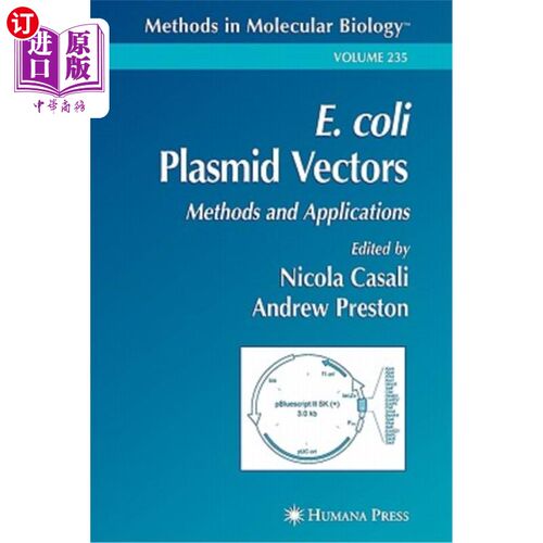 海外直订E. Coli Plasmid Vectors: Methods and Applications 大肠杆菌质粒载体：方法与应用
