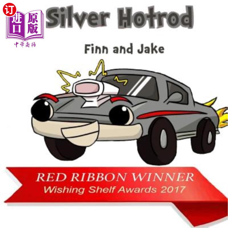 海外直订Silver Hotrod: A Cool Car Gets A Helping Hand Silver Hotrod:一辆酷车得到了帮助