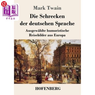 der 害怕了吗? 德语 Reisebilder Die Schrecken aus Sprache deutschen 害怕 海外直订德语 Ausgew?hlte humoristische