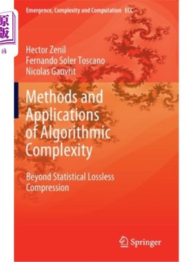 海外直订Methods and Applications of Algorithmic Complexity: Beyond Statistical Lossless  算法复杂度的方法和应用:超
