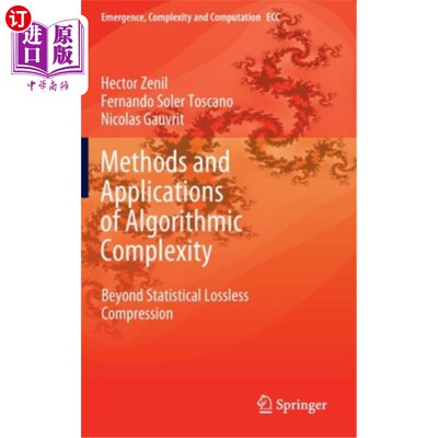 海外直订Methods and Applications of Algorithmic Complexity: Beyond Statistical Lossless  算法复杂度的方法和应用:超