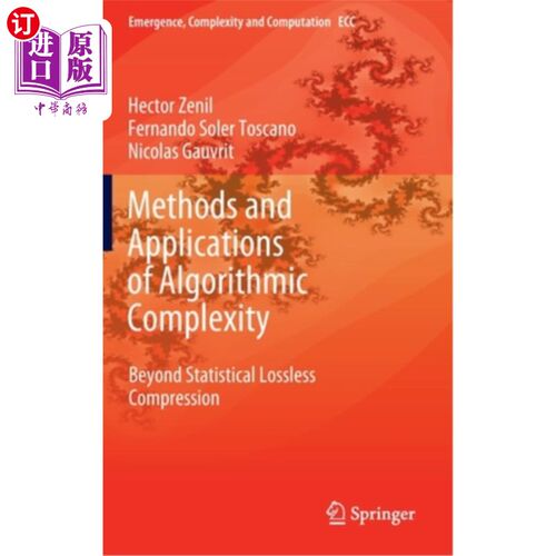 海外直订Methods and Applications of Algorithmic Complexity: Beyond Statistical Lossless  算法复杂度的方法和应用:超