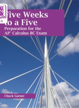 海外直订Five Weeks to a Five: Preparation for the AP Calculus BC Exam 五周到五周：准备AP微积分BC考试