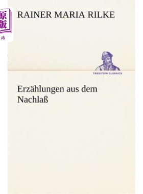 海外直订德语 Erz Hlungen Aus Dem Nachla 南部地区的矿石隧道