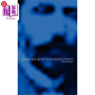 海外直订Conrad and Impressionism 康拉德与印象派
