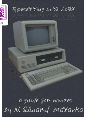 海外直订Typesetting with LaTeX: a guide for novices 乳胶排版：新手指南