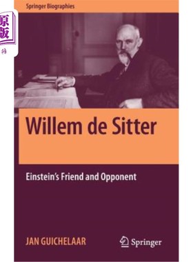 海外直订Willem de Sitter: Einstein's Friend and Opponent 威廉·德西特:爱因斯坦的朋友和对手