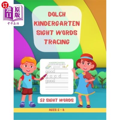 海外直订Dolch Kindergarten Sight Words Tracing: Learn, Trace & Practice Top 52 High-Freq Dolch幼儿园视觉