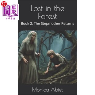 海外直订Lost in the Forest: Book 2: The Stepmother Returns 迷失森林:第二部:继母回来了
